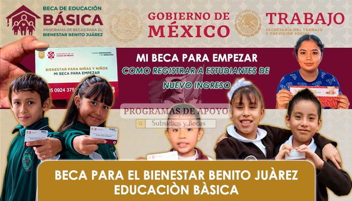 Beca para el Bienestar Benito Juárez de Educación Básica